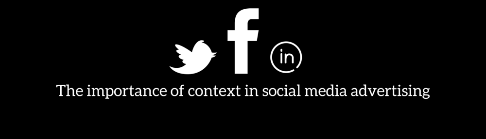 social media advertising, understand the context